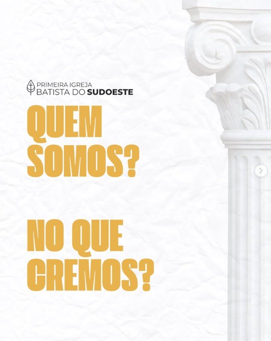 Quem Somos - Primeira Igreja Batista do Sudoeste